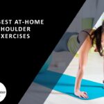 Best Home Shoulder Exercises