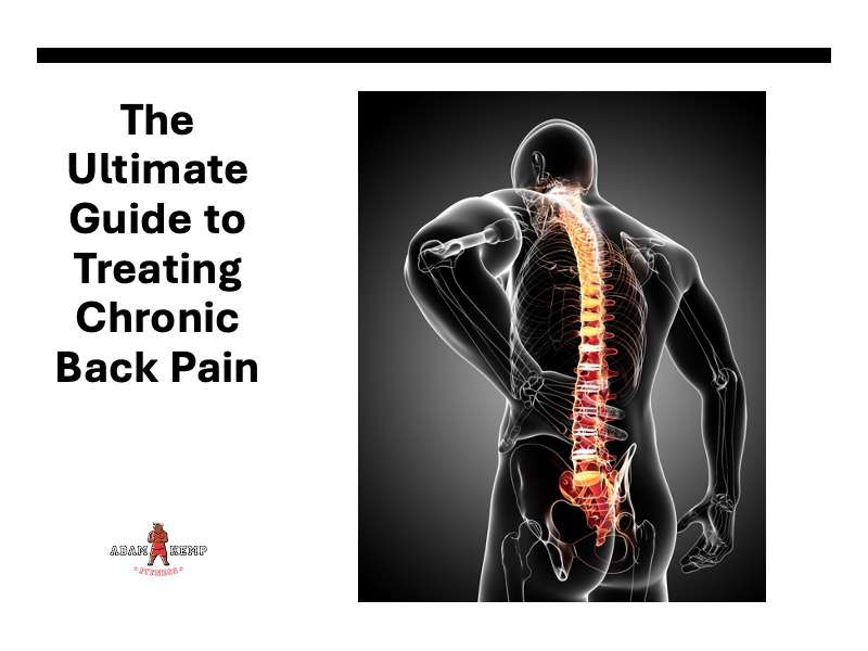 How to Treat Chronic Back Pain – The Ultimate DIY Guide