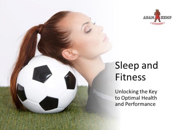 Sleep and Fitness