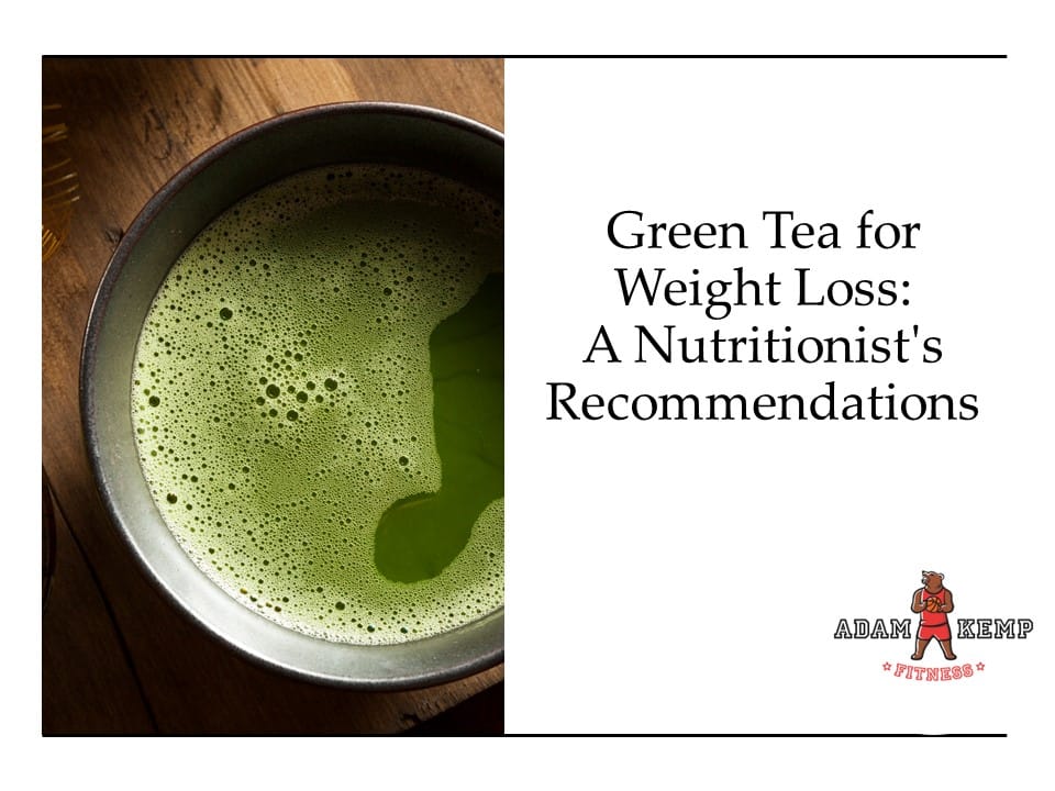 Benefits of Green Tea for Weight Loss