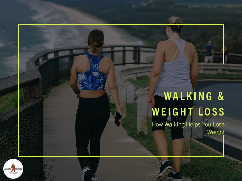 Walking & Weight Loss: Analyzing How Walking Helps You Lose Weight