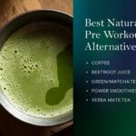 a list of the top 5 natural pre workout alternatives