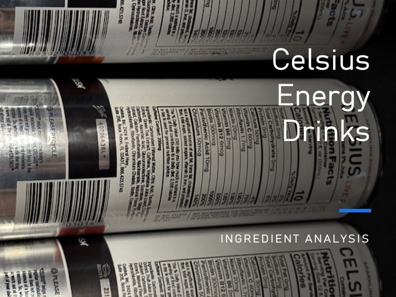 Celsius Energy Drinks Ingredient Analysis