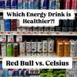 Celsius vs Red Bull: Which is the Healthier Energy Drink?