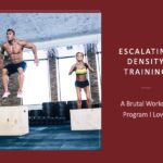 Escalating Density Training