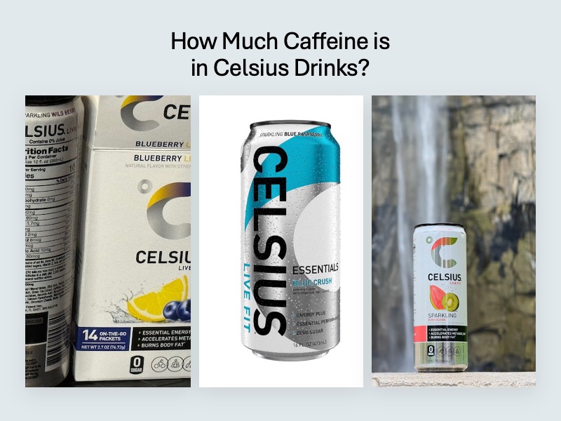 How Much Caffeine is in Celsius Energy Drinks? (200-270mg)