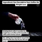 an image of coffee in article on the top 5 ingredients to add to coffee for weight loss