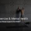 Exercise and Mental Health