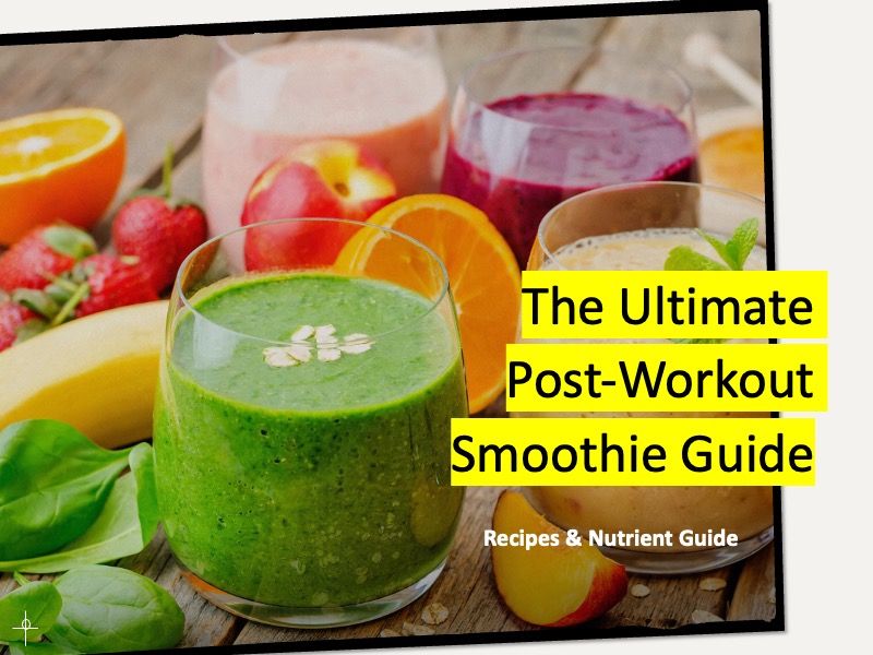 How to Make a Post-Workout Smoothie: Recipe & Nutrient Guide