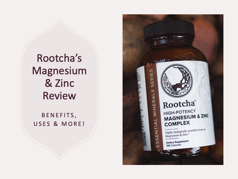 Rootcha’s Magnesium & Zinc Review: Benefits, Uses & More!